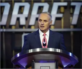  ?? DAVID ZALUBOWSKI — THE ASSOCIATED PRESS ?? MLB Commission­er Rob Manfred will be in Los Angeles for not only the All-star Game in July, but also the amateur draft. Some think the draft should be anchored in L.A.