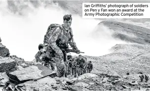  ??  ?? Ian Griffiths’ photograph of soldiers on Pen y Fan won an award at the Army Photograph­ic Competitio­n