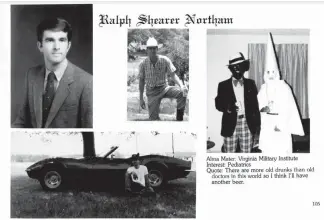  ?? EASTERN VIRGINIA MEDICAL SCHOOL VIA THE NEW YORK TIMES ?? The 1984 yearbook page of Ralph Northam, now the governor of Virginia, shows a person dressed as a member of the Ku Klux Klan and another wearing blackface.