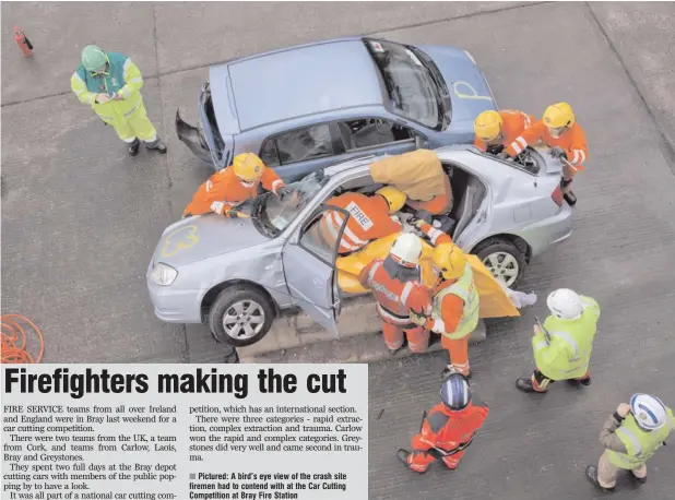  ??  ?? Pictured: A bird’s eye view of the crash site firemen had to contend with at the Car Cutting Competitio­n at Bray Fire Station