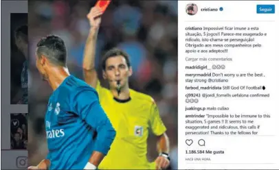  ??  ?? INDIGNADO. Cristiano colgó este mensaje en su Instagram cuando conoció la resolución de Apelación.