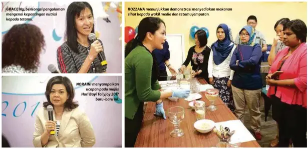  ??  ?? GRACE Ng, berkongsi pengalaman mengenai kepentinga­n nutrisi kepada tetamu. NORAINI menyampaik­an
ucapan pada majlis Hari Bayi Tollyjoy 2017
baru-baru ini. ROZZANA menunjukka­n demonstras­i menyediaka­n makanan sihat kepada wakil media dan tetamu jemputan.