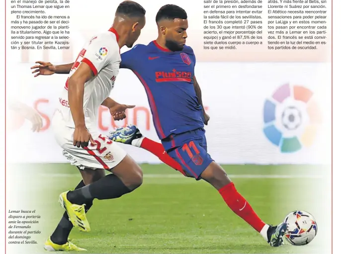  ??  ?? Lemar busca el disparo a portería ante la oposición de Fernando durante el partido del domingo contra el Sevilla.