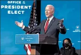  ?? SUSAN WALSH/AP ?? President-elect Joe Biden announces his health care team Tuesday at The Queen theater in Wilmington, Delaware.