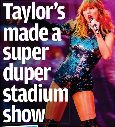 ??  ?? Consummate Co performer: Taylor Swift opens her UK tour in Manchester, and left, her impressive stage set-up