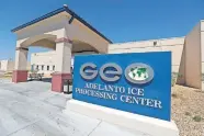  ?? ASSOCIATED PRESS FILE PHOTO] [CHRIS CARLSON/ ?? This Aug. 28 photo shows the Adelanto U.S. Immigratio­n and Enforcemen­t Processing Center operated by GEO Group Inc. (GEO), a Florida-based company specializi­ng in privatized correction­s in Adelanto, Calif.