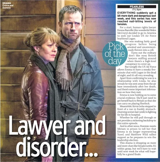  ??  ?? DRAMA Emma and Dominic ITV, 9pm