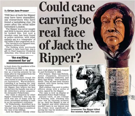  ?? ?? Gruesome: The Ripper killed five women. Right: The cane