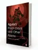  ??  ?? PRISON DAYS AND OTHER POEMS by Agyeya Hurst, ` 250