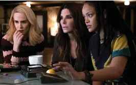  ??  ?? Sarah Paulson, Sandra Bullock and Rihanna all star in ‘Oceans 8’ – but female-only spin offs from previous franchises just aren’t enough