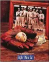  ?? COURTESY OF ORION PICTURES ?? The story of the Black Sox Scandal, involving charges of fixing the 1919 World Series, was told in the 1988 movie “Eight Men Out.”