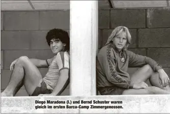  ??  ?? Diego Maradona (l.) und Bernd Schuster waren gleich im ersten Barca-Camp Zimmergeno­ssen.