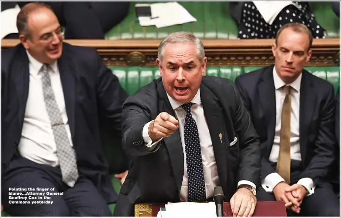  ?? Picture: GETTY ?? Pointing the finger of blame...Attorney General Geoffrey Cox in the Commons yesterday