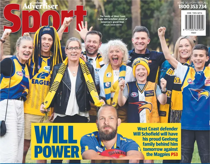  ?? Picture: DAVID SMITH ?? The family of West Coast Eagle Will Schofield ahead of tomorrow’s grand final.