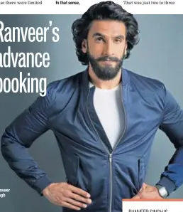  ??  ?? Ranveer Singh