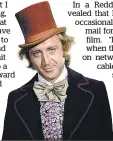  ??  ?? Gene Wilder as Willy Wonka.