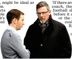  ??  ?? HEART OF THE MATTER: Cathro and Levein now work together