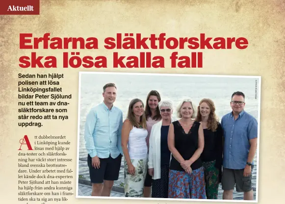  ??  ?? I Peter Sjölunds nybildade dna-team ingår från vänster Fredrik Mejster, Anna Edin, Linda Kvist, Tina Windh, Ingeborg Arvastsson, Stina Loo och Peter Sjölund själv.