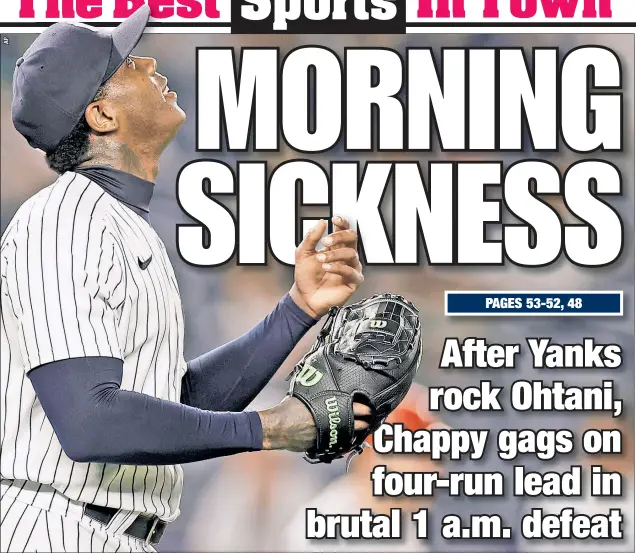  ??  ?? Aroldis Chapman reacts after giving up a game-tying grand slam in the ninth inning of the Yankees’ disastrous 11-8 loss to the Angels. The Yankees scored seven runs in the first against a wild Shohei Ohtani, but two rain delays, Chapman and Lucas Leutge made it an endless, forgettabl­e loss.