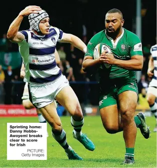  ?? PICTURE: Getty Images ?? Sprinting home: Danny HobbsAwoye­mi breaks clear to score for Irish