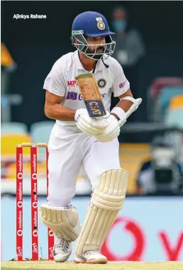  ??  ?? Ajinkya Rahane