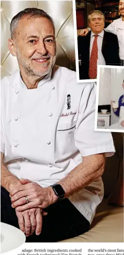  ?? ?? French fancy: Michel Roux at The Langham, main. From top, with his father Albert at Le Gavroche in 1994 and as a boy with a toy kitchen set