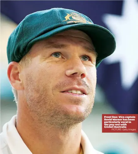  ?? PICTURE: Getty Images ?? Front line: Vice-captain David Warner has been particular­ly vocal in the pay row with Cricket Australia