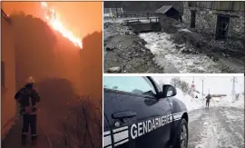  ?? (Photos Sdis A et AFP) ?? Feux (à gauche, en Corse), crues (en haut à droite, en Isère), routes bloquées par la neige (en bas à droite, près de Val Thorens) : les dégâts causés par Eleanor ont pris toutes les formes et touché une vaste portion du pays.