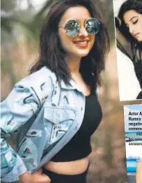  ?? PHOTO: INSTAGRAM/ AAHANAKUMR­A ?? PHOTO: INSTAGRAM/PARINEETIC­HOPRA Parineeti Chopra reveals stretch marks Actor Aahana Kumra faced negative comments