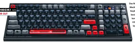  ?? ?? Das Redmagic Mechanical Keyboard besitzt ein kompaktes US-Tastenlayo­ut. CHECK! 10/23 sehr gut