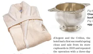  ??  ?? Fig 4: Ritz monogramme­d bathrobes, sold with towels. €1,950
Fig 6 left: Christofle Champagne ice bucket. €11,700. Fig 7 right: Porcelain egg cups. €325