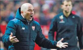  ??  ?? PASIÓN. Sampaoli da instruccio­nes ante el Madrid.