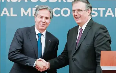  ?? ?? DIPLOMACIA. Secretario de Estado de EE UU, Antony Blinken, con el canciller mexicano Marcelo Ebrard.