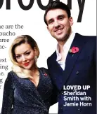  ??  ?? LOVED UP Sheridan Smith with Jamie Horn