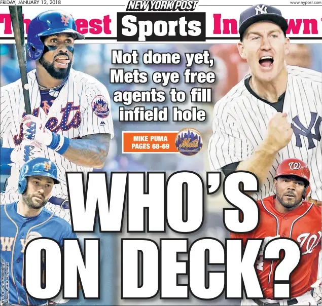  ??  ?? The Mets — after their surprise move to bring back Jay Bruce — have turned their focus to the infield as they look to fill the void at second (or third). They’re likely to pick from a quartet of vets — (clockwise from top left) Jose Reyes, Todd...