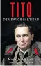  ??  ?? Marie-Janine Calic, „Tito – Der ewige Partisan“. € 30,90 / 442 Seiten. C.-H.-Beck-Verlag, München 2020