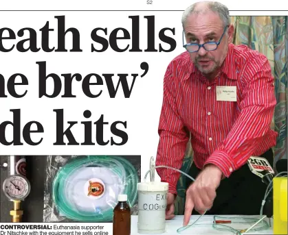  ??  ?? CONTROVERS­IAL: Euthanasia supporter Dr Nitschke with the equipment he sells online