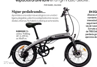  ??  ?? KAWASAKI Bicicleta ‘Folding 20’ (1.299 €), en Msd5.es.