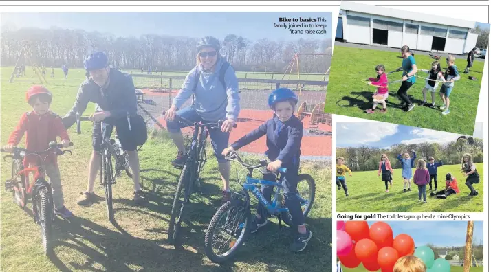  ??  ?? Bike to basics This family joined in to keep
fit and raise cash
Going for gold The toddlers group held a mini-Olympics