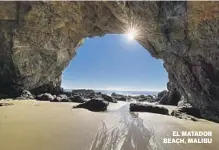  ?? ?? Catherine Pearlman
EL MATADOR BEACH, MALIBU