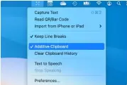  ??  ?? The Additive Clipboard enables you to capture text after text without losing what you’ve already copied.