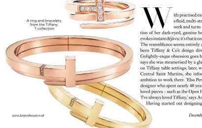  ??  ?? A ring and bracelets from the Tiffany
T collection