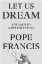  ?? AP ?? Francis supports demands for racial justice in the wake of the U.S. police killing of George Floyd and blasts COVID-19 skeptics and the media that spread their conspiraci­es in a new book penned during the Vatican’s coronaviru­s lockdown.