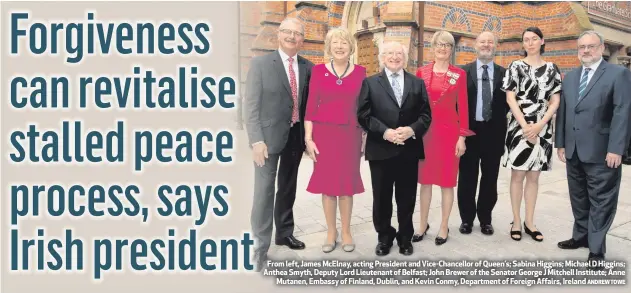  ?? ANDREW TOWE ?? From left, James McElnay, acting President and Vice-Chancellor of Queen’s; Sabina Higgins; Michael D Higgins; Anthea Smyth, Deputy Lord Lieutenant of Belfast; John Brewer of the Senator George J Mitchell Institute; Anne
Mutanen, Embassy of Finland,...