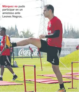  ??  ?? Márquez no pudo participar en un amistoso ante Leones Negros.