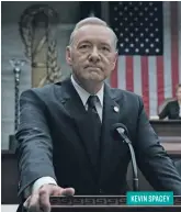  ??  ?? KEVIN SPACEY