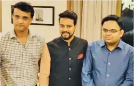  ??  ?? Sourav Ganguly with Anurag Thakur (centre) and Jay Shah.