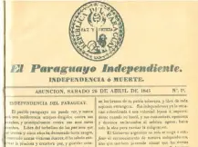  ??  ?? Portada de la primera edición del periódico El Paraguayo Independie­nte, el primero del país, del 26 de abril de 1845.