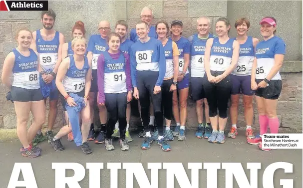  ??  ?? Team-mates Strathearn Harriers at the Milnathort Dash