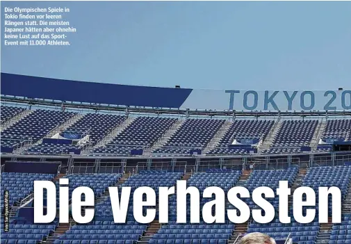  ??  ?? Die Olympische­n Spiele in Tokio finden vor leeren Rängen statt. Die meisten Japaner hätten aber ohnehin keine Lust auf das SportEvent mit 11.000 Athleten.